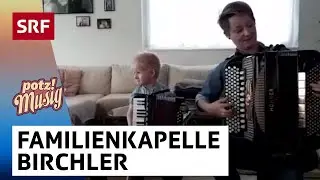 Familienkapelle Birchler: Im Leue z’Jone | Potzmusig #srfzämedihei | SRF