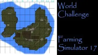 Farming Simulator 17 - Map First Impressions - World Challenge