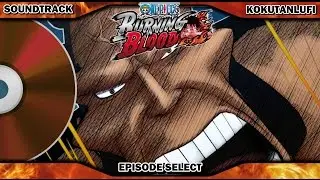 GAME OST EXTENDED | One Piece Burning Blood | Story Select Theme
