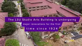 LSU Studio Arts Building Renovation