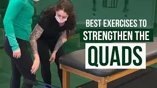 Exercises to Strengthen The Quads | Oak Brook Medical Group
