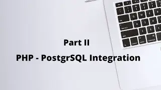 PHP   PostgreSQL Integration- Web Programming Using PHP