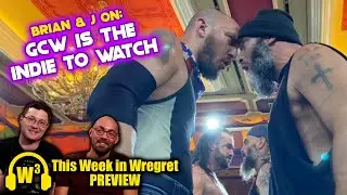 GCW is the Indie Promotion to Watch! | This Week in Wregret Preview