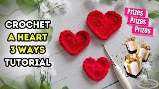 FREE Crochet HEARTS 3 WAYS Pattern + PRIZES! [Chance to Win FREE Yarn , Patterns or Ebook!]