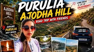 Ajodhya Hills Purulia West Bengal vlogs #traveldairies #Fun Masti explore the waterfalls,hills,Dams