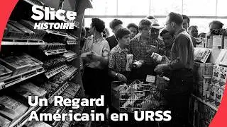 Moscou 1959 : L’Été où Américains et Soviétiques se Sont Rencontrés | SLICE HISTOIRE | DOC COMPLET
