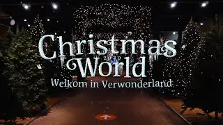 CHRISTMAS WORLD Intratuin Duiven 2020
