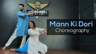 Mann Ki Dori | Bride Dance | Akhil Dance Company | Arpita Massey