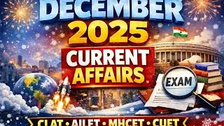 December 2025 Current Affairs for CLAT, AILET, MHCET & CUET