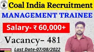 COAL INDIA LIMITED Recruitment 2022 | CIL Recruitment 2022 | Vacancy-481 | Tech Academy by Raja