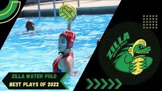 Zilla Water Polo || Best Plays of 2022