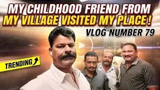 SURPRISE VISIT! My Childhood Friend From Village Came to Meet Me ❤️ | Vlog 79