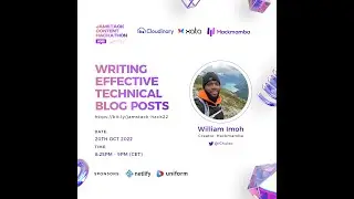 How to Write Efficient Technical Blog Posts - William Imoh, Hackmamba Content Hackathon 2.0