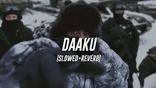 Badshah & Sharvi Yadav - Daaku (Slowed+Reverb)