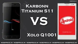 Compare Online Xolo Q1001 VS Karbonn Titanium S11 Price, Specification, Review