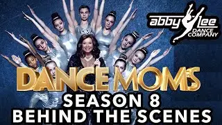DANCE MOMS SEASON 8 BEHIND THE SCENES [EPISODE 1]