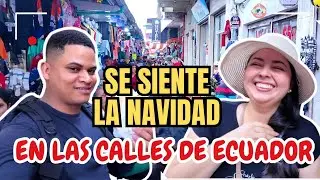 Así se ve la NAVIDAD en las calles de ECUADOR 🎄🎁 🇪🇨