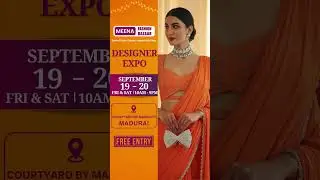 Madurai Extravaganza! September-19th & 20th, 2025 - Meena #fashion Lifestyle Exhibition & Sale