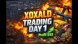 XOXALD Trading &ndash; Day 1 | Starting CS Skins Trading From Scratch