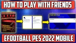 How To Play Friendly Match In efootball Pes 2022 Mobile | Easy Way To Play With Friends