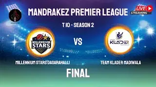 MPL Final Team Klader Madiwala vs Millennium Stars Dasarahalli MPL Season 2