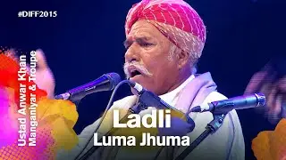 Ladli Luma Jhuma | Anwar Khan Manganiyar & Troupe | Dhaka International FolkFest 2015