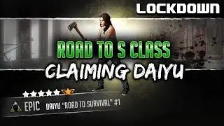 TWD RTS: Claiming Daiyu, Road to S Class - The Walking Dead: Road to Survival