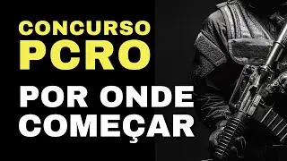 CONCURSO #PCRO 2022 - POR ONDE COME&Ccedil;AR A ESTUDAR?