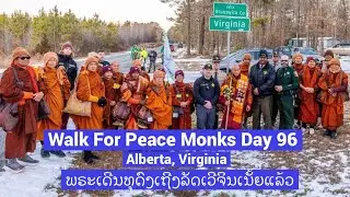 Walk For Peace Monks Day 96 In Alberta, Virginia 