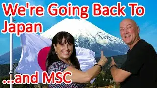 Going Back to Japan for a Cruise in 2025 on MSC Bellissima