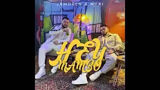JAMDEEN & NURI - HEY MAMBO (ПРЕМЬЕРА)