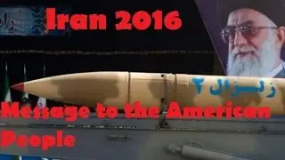 Message to the American People | Iran Military Power 2016