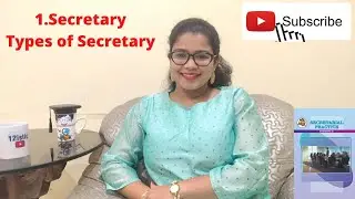 (WATCH TILL THE END) SECRETARIAL PRACTICE XI 1.SECRETARY- TYPES OF SECRETARY.