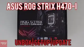 Asus ROG Strix H470-i M-ITX Motherboard - Unbox|Setup|Update