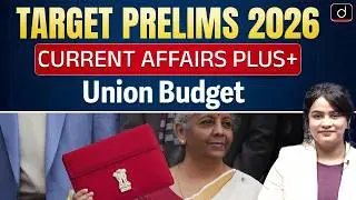 Union Budget | UPSC PYQ | Current Affairs PLUS+ | Target Prelims 2026 | Drishti IAS English