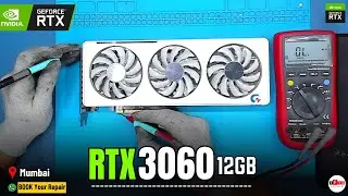 RTX 3060 12GB Dead Fix | Graphic Card Repair | Mumbai