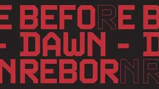 Before Dawn, SLANDER - Reborn