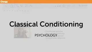 Classical Conditioning | Psychology | Chegg Tutors