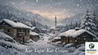 Kar Yağar Kar Üstüne