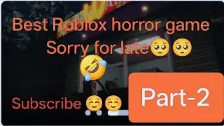 Best Horror game in Roblox i played now Subscribe 🤣😎🤣#Part-2