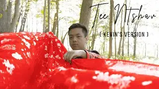 Kevin Phoojywg Xiong - Tee Ntshav (Kevin's Version) (Official Lyric Video)