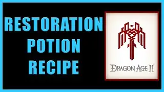 Dragon Age II - Recipe: Restoration Potion Location - 4K Ultra HD