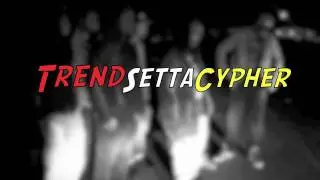 Trend Setta Cypher 2010