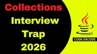 Top Collection Framework Interview Traps in 2026 | Interview Questions and Answers | Code Decode