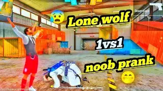 Lone Wolf 1vs1 Noob Prank 😱  নুব সেজে প্রো প্লেয়ারকে শিক্ষা দিলাম 😂🔥 #FreeFire #noobprank #1v1 