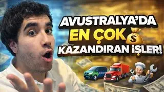 Avustralya'da En Çok Kazandıran İşler $$$