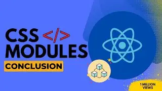 CSS Modules Mastery: The Ultimate Conclusion You Can't Miss!