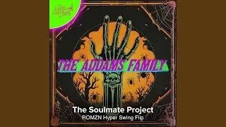 The Addams Family (ROMZN Hyper Swing Flip - Instrumental)