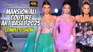 Mansion Ali Couture / Art Basel 2025 / Art Hearts Fashion / 4K