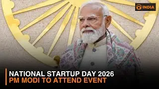 National Startup Day 2026: PM Modi to attend event marking 10-Years of Startup India | DD India